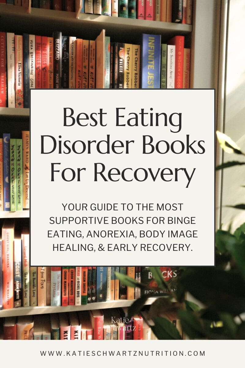 Graphic titled Best Eating Disorder Books for Recovery with a list of recommended books for binge eating, anorexia, and body image healing.